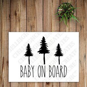 *2 for $20* Baby on Board Trees vinyl decal Sticker Handcrafted
